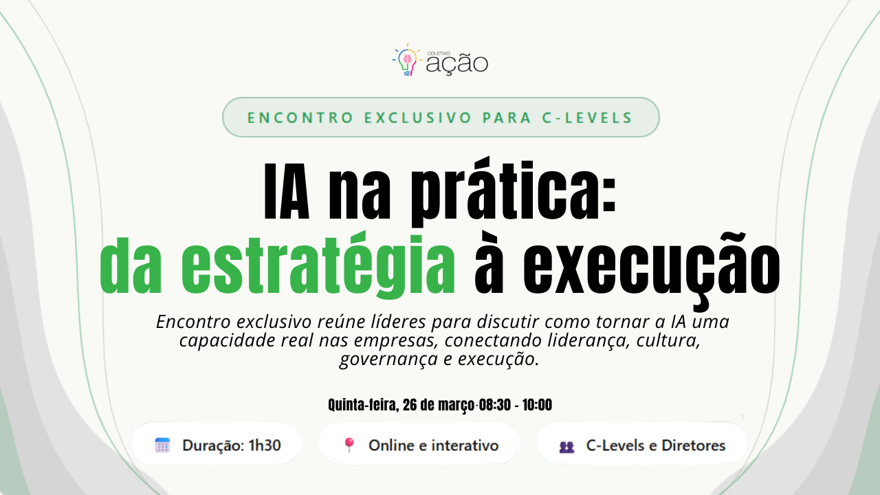 IA na Prática: encontro exclusivo para C-Levels